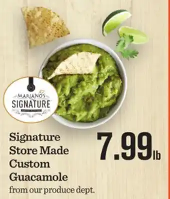 Mariano's Signature store made custom guacamole offer