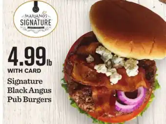 Mariano's Signature black angus pub burgers offer