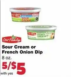 Family Fare Sour Cream Or French Onion Dip 8 oz offer