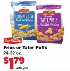 Family Fare Fries Or Tater Puffs offer