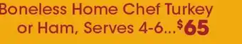 Ralphs Boneless home chef turkey or ham offer