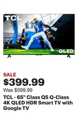 Best Buy Tcl - 65 class q5 q-class 4k qled hdr smart tv with google tv offer