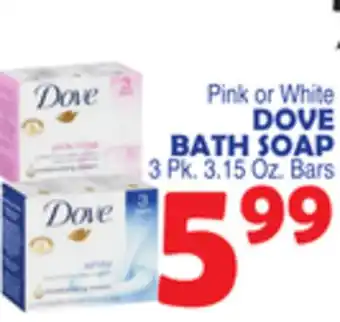 Bravo Supermarkets Dove bath soap offer