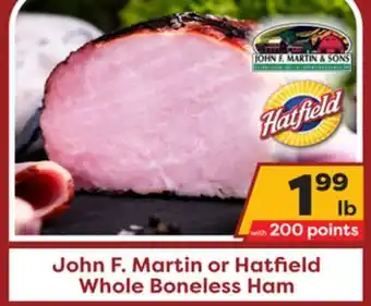 Weis Markets John f. martin or hatfield whole boneless ham offer