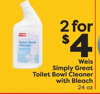 Weis Markets Weis simply great toilet bowl cleaner with bleach offer