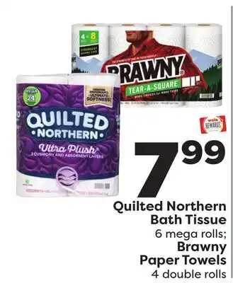 Weis Markets Quilted northern bath tissue 6 mega rolls brawny paper towels 4 double rolls offer