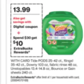 CVS Tide pods 25-42 ct., flings! 35-42 ct., downy 103 oz, fabric rinse 48 oz, unstopables 13.4-14.8 oz, bounce or gain sheets 240 offer