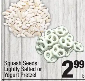 Super King Markets Squash seeds lightly salted or yogurt offer