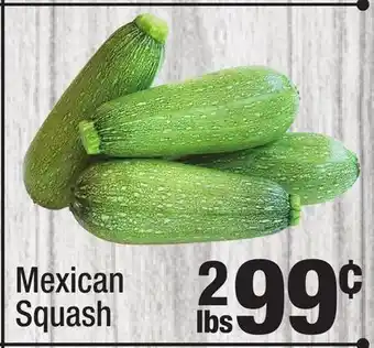 Super King Markets Mexican squash offer