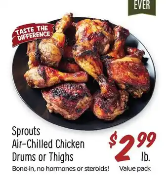 Sprouts Farmers Market Sprouts air-chilled chicken drums or thighs offer