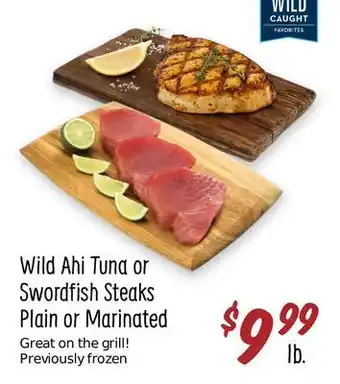 Sprouts Farmers Market Wild ahi tuna or swordfish steaks offer
