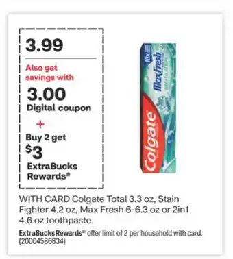 CVS Colgate total 3.3 oz, stain fighter 4.2 oz, max fresh 6-6.3 oz or 2in1 4.6 oz toothpaste offer