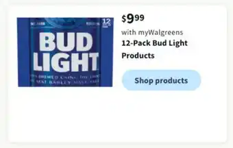 Walgreens 12-pack bud light products offer