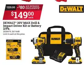 Ace Hardware Dewalt 20v max drill & impact driver kit or battery 2/pk offer