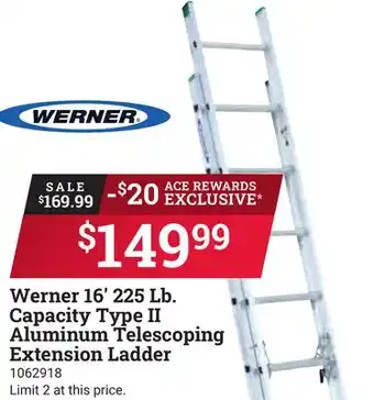 Ace Hardware Werner 16' 225 lb. capacity type ii aluminum telescoping extension ladder offer