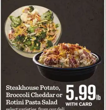 Mariano's Steakhouse potato, broccoli cheddar or rotini pasta salad offer