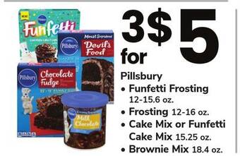 ACME Pillsbury funfetti frosting 12-15.6 oz., frosting 12-16 oz., cake mix or funfetti cake mix 15.25 oz., brownie mix 18.4 oz offer