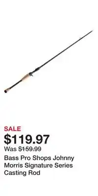 Cabela's Bass pro shops johnny morris signature series casting rod offer