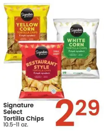 Albertsons Signature Select Tortilla Chips 10.5-11 oz. offer