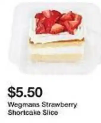 Wegmans Wegmans Strawberry Shortcake Slice offer
