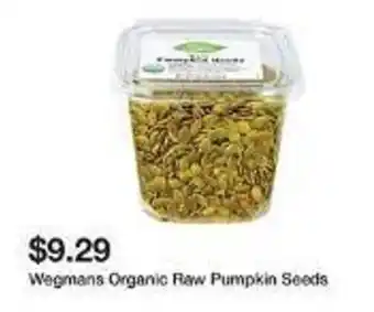Wegmans Wegmans Organic Raw Pumpkin Seeds offer