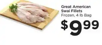 Foods Co Great American Swai Fillets offer