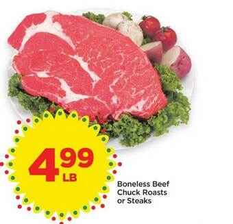 Foods Co Boneless Beef Chuck Roasts Or Steaks offer