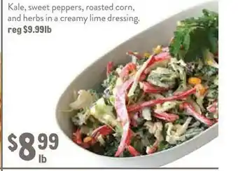 New Seasons Market Kale, Sweet Peppers, Roasted Corn, And Herbs In A Creamy Lime Dressing offer