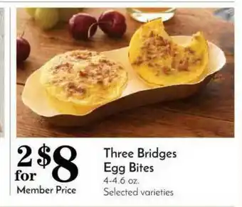 Pavilions Three Bridges Egg Bites offer