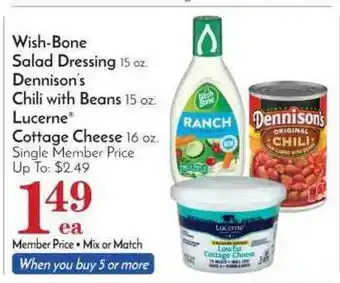 Pavilions Wish-Bone Salade Dressing, Dennison's Chili With Beans, Lucerne® Cottage Cheese offer