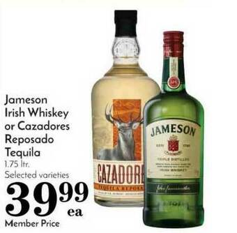 Pavilions Jameson Irish Whiskey Or Cazadores Reposado Tequila offer