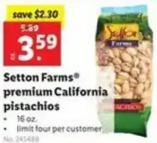 Lidl Setton Farms Premium California Pistachios 16 oz offer