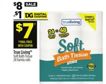 Dollar General True living soft bath tissue offer