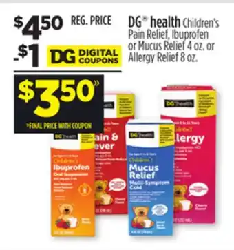 Dollar General Dg health children's pain relief, ibuprofen or mucus relief 4 oz. or allergy relief 8 oz offer