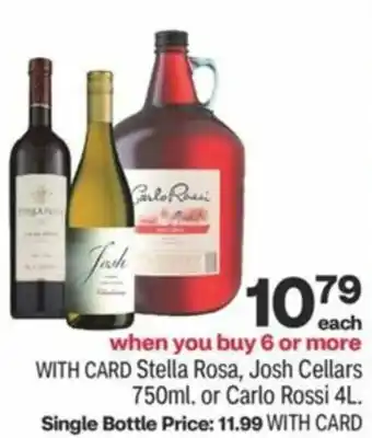 Stella Rosa, Josh Cellars 750 ml Or Carlo Rossi