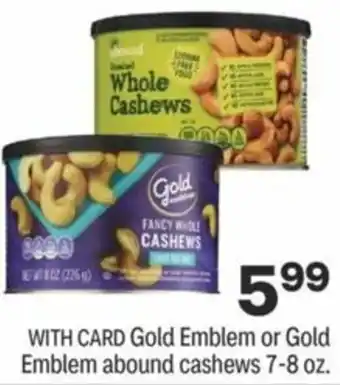 CVS Gold Emblem Or Gold Emblem Abound Cashews 7-8 oz offer
