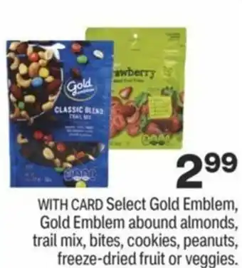 CVS Gold Emblem , Gold Emblem Abound Almonds, Trail Mix, Bites, Cookies, Peanuts, Freeze-Dried Fruit Or Veggies offer