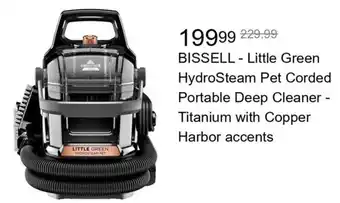 Best Buy BISSELL - Little Green HydroSteam Pet Corded Portable Deep Cleaner - Titanium with Copper Harbor accents offer