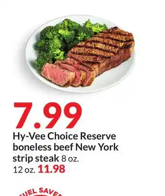 Hy-Vee Hy-vee choice reserve boneless beef new york strip steak offer