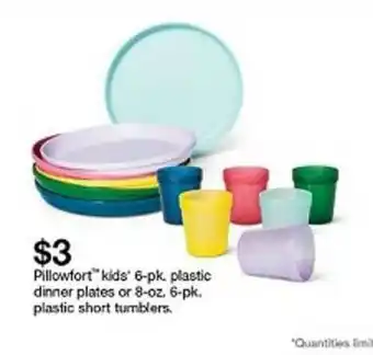 Target Pillowfort Kids 6-pk. Plastic Dinner Plates Or 8-oz. 6-pk. offer