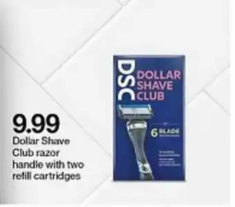 Target Dollar Shave Club Razor Handle With Two Refill Cartridges offer