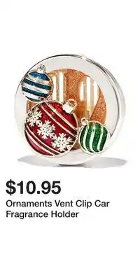 Bath & Body Works Ornaments vent clip car fragrance holder offer