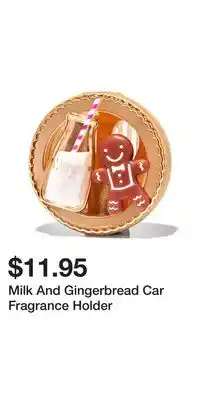 Bath & Body Works Milk and gingerbread car fragrance holder offer