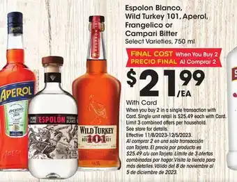 Ralphs Espolon blanco, wild turkey 101, aperol, frangelico or campari bitter offer