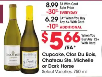 Ralphs Cupcake, clos du bois, chateau ste. michelle or dark horse offer