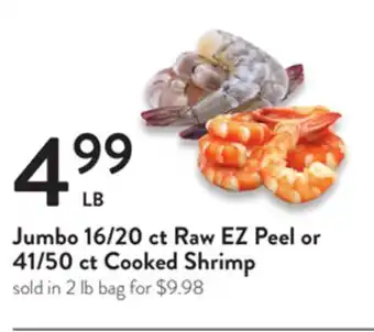 Fresh Thyme Jumbo 16/20 ct raw ez peel or 41/50 ct cooked shrimp offer