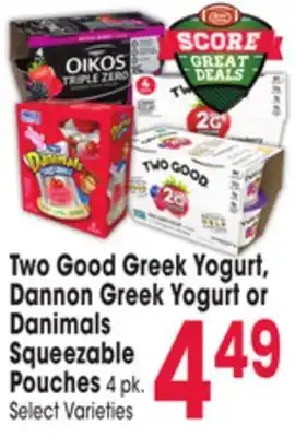 Jewel-Osco Two good greek yogurt, dannon greek yogurt or danimals squeezable pouches offer