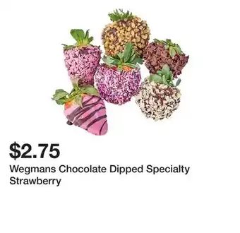 Wegmans Wegmans chocolate dipped specialty strawberry offer