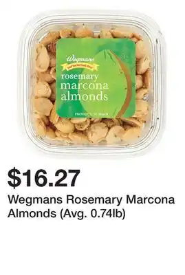 Wegmans Wegmans rosemary marcona almonds (avg. 0.74lb) offer