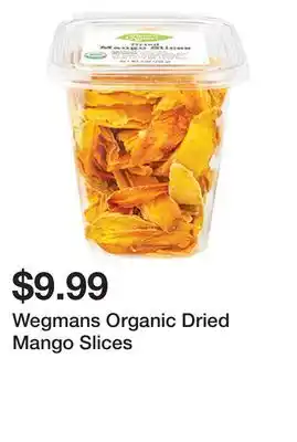 Wegmans Wegmans organic dried mango slices offer